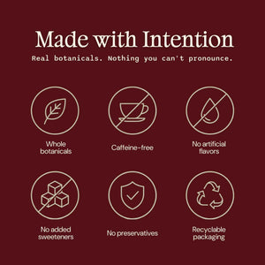 A dark red promotional graphic with the headline 'Made with Intention' and smaller text 'Real botanicals. Nothing you can't pronounce.